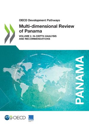 [OECD Development Pathways 01] • Multi-Dimensional Review of Panama